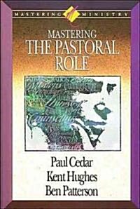 Mastering Ministry: Mastering the Pastoral Role (Paperback)