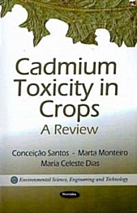 Cadmium Toxicity in Crops (Paperback, UK)