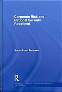 Corporate Risk and National Security Redefined (Hardcover)