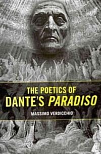 Poetics of Dantes Paradiso (Hardcover)