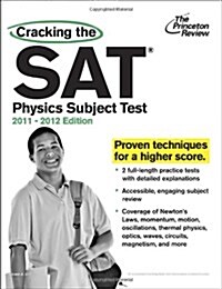 Cracking the SAT Physics Subject Test, 2011-2012 (Paperback)