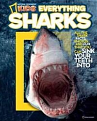National Geographic Kids Everything Sharks (Library Binding)