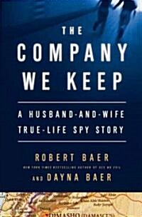 The Company We Keep (Hardcover, Deckle Edge)