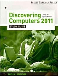 Study Guide for Shelly/Vermaat S Discovering Computers 2011: Complete (Paperback)