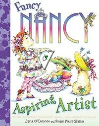 Fancy Nancy:aspiring artist 