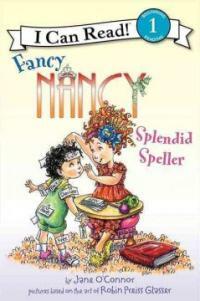 Fancy Nancy:splendid speller 
