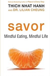 Savor: Mindful Eating, Mindful Life (Paperback)