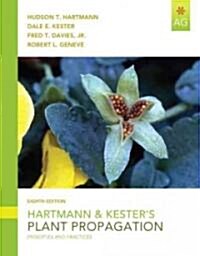 Hartmann & Kesters Plant Propagation: Principles and Practices (Paperback, 8)
