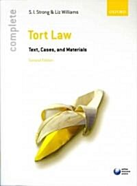 Complete Tort Law : Text, Cases, & Materials (Paperback, 2 Revised edition)