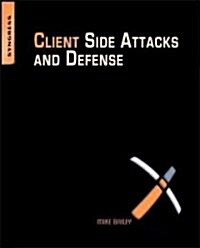 Client-Side Attacks and Defense (Paperback)