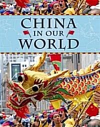 China in Our World (Hardcover)