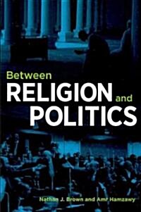 Between Religion and Politics (Paperback)