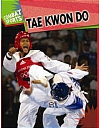 Tae Kwon Do (Library Binding)