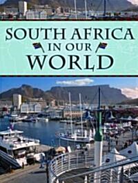 South Africa in Our World (Library Binding)