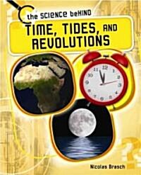 Time, Tides, and Revolutions (Library Binding)