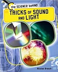 Tricks of Sound and Light (Library Binding)