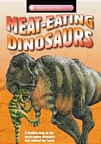 Meat-Eating Dinosaurs (Library Binding)