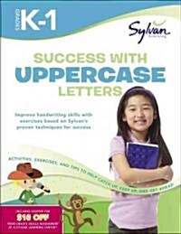Success with Uppercase Letters, Grades K-1: Sylvan Workbooks (Paperback)