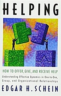 Helping: How to Offer, Give, and Receive Help (Paperback)