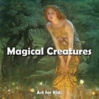 Magic Creatures (Hardcover)