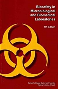 Biosafety in Microbiological and Biomedical Laboratories (Paperback, 5th)