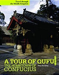 A Tour of Qufu: The Hometown of Confucius (Paperback)