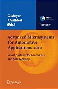 Advanced Microsystems for Automotive Applications 2010: Smart Systems for Green Cars and Safe Mobility (Hardcover, 2010)