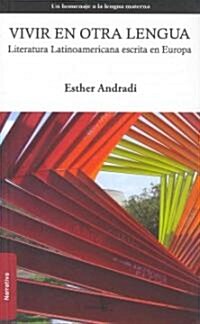 Vivir en otra lengua / Living in another language (Paperback)