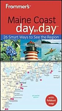 Frommers Maine Coast Day by Day [With Pull-Out Map] (Paperback)