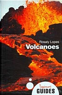 Volcanoes : A Beginners Guide (Paperback)