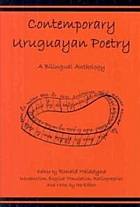 Contemporary Uruguayan Poetry (Hardcover, Bilingual)