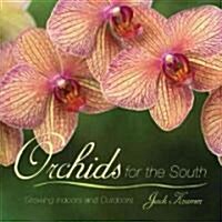 Orchids for the South (Paperback, Reprint)