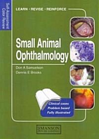 Small Animal Ophthalmology : Self-Assessment Color Review (Paperback)