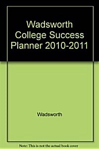 Wadsworth College Success Planner 2010-2011 (Paperback, 9)