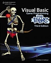 Visual Basic Game Programming for Teens (Paperback, 3)