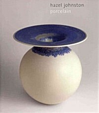 Hazel Johnston : Porcelain (Hardcover)