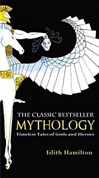 [중고] Mythology: Timeless Tales of Gods and Heroes (Mass Market Paperback)