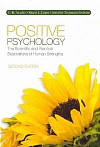 Positive Psychology: The Scientific and Practical Explorations of Human Strengths (Hardcover, 2)