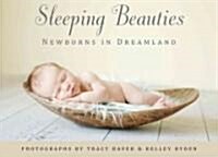 Sleeping Beauties: Newborns in Dreamland [With Notecard(s)] (Novelty)