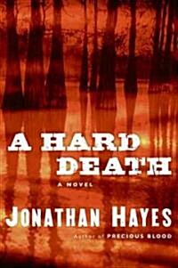 A Hard Death (Hardcover, 1st)