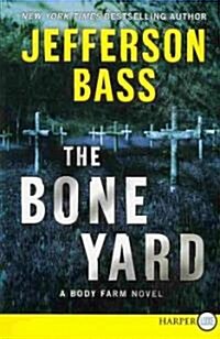 The Bone Yard (Paperback, Harperluxe)