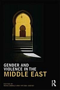 Gender and Violence in the Middle East (Paperback)