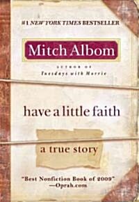 Have a Little Faith: A True Story (Paperback)