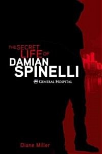 The Secret Life of Damian Spinelli (Hardcover)