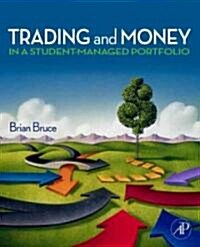 Trading and Money Management in a Student-Managed Portfolio (Hardcover)