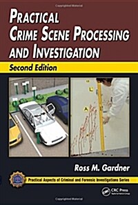 Practical Crime Scene Processing and Investigation (Hardcover, 2)