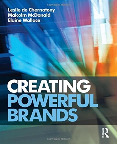 Creating Powerful Brands (Paperback, 4 ed)