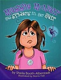 Maggie McNair Has Spiders in Her Hair (Hardcover)