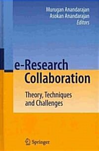 E-Research Collaboration: Theory, Techniques and Challenges (Hardcover, 2010)