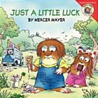 Little Critter: Just a Little Luck (Paperback)